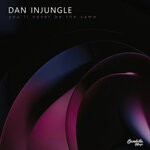 cover: Dan InJungle - You'll Never Be The Same