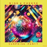 cover: Wine & Cheese - Surprise Party