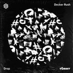 cover: Decker Rush - Drop