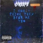 cover: O'Keefe - Y'all Don't Hear Me Tho (Explicit)