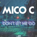 cover: Mico C - Don't Let Me Go