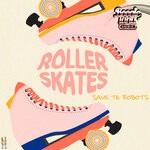 cover: Save The Robots - Rollerskates