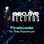 cover: Fireblade - To The Maximum