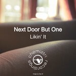 cover: Next Door But One - Likin' It