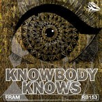 cover: FRAM - Knowbody Knows