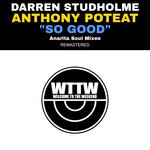 cover: Darren Studholme|Anthony Poteat - So Good(Anarita Soul Mixes Remastered)