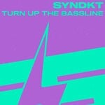 cover: SYNDKT - Turn Up The Bassline