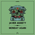 cover: Javier Anxiety - Monday Again