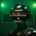 cover: Flo Hurricane - Biopunk