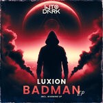 cover: Luxion - Badman EP