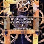 cover: Daniel Backes|Peter Moslener - World In Motion