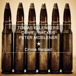 cover: Daniel Backes|Tobias Ellenberg|Peter Moslener - Crime Reload