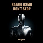 cover: Rafael Osmo - Don't Stop (Extended)