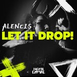 cover: Alencis - Let It Drop!