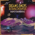 cover: Harvey Bainbridge - Dreams, Omens & Strange Encounters