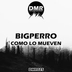 cover: BigPerro - Como Lo Mueven