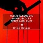 cover: Tobias Ellenberg|Peter Moslener|Daniel Backes - Crime Classics