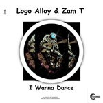 cover: LOGO ALLOY|Zam T - I Wanna Dance