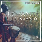 cover: Carlos Castro - Levante La Mano