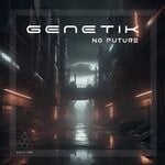 cover: GenetiK - No Future