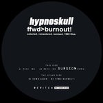 cover: Hypnoskull - Ffwd>Burnout!