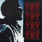 cover: Dr Meaker|Laurent John - Try