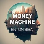 cover: Enton Biba - Money Machine