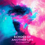 cover: Solstice|Amitav - Echoes Of Another Life