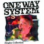 cover: One Way System - Singles Collection (Explicit)