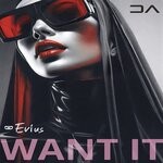 cover: EVIUS - Want It