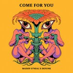 cover: Maddy O'Neal|Defunk - Come For You