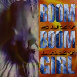 cover: Suzy Lazy - Boom Boom Girl