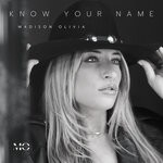 cover: Madison Olivia - Know Your Name