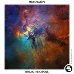 cover: Mike Candys - Break The Chains (Extended Mix)