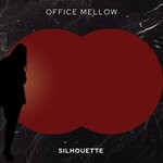 cover: Office Mellow - Silhouette