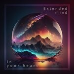 cover: Extended mind - In Your Heart