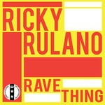 cover: Ricky Rulano - Rave Thing Extended Mix