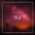 cover: Infraction Music - Vega