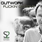 cover: Outwork - Fuckin' Groove