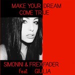 cover: Frex Fader|Giulia|Simonini - Make Your Dream Come True