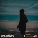 cover: TNT Records Beats - Thank God Im Alive