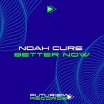 cover: Noah Cure - Better Now