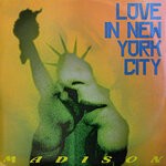 cover: Madison - Love In New York City