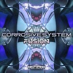 cover: Corrosive System - Fusion