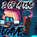 cover: 2 OF A KIND - Dave