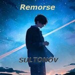 cover: Sultonov - Remorse