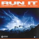 cover: Cheyenne Giles - Run It (All Night) [Extended Mix]