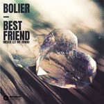 cover: Bolier - Best Friend (Never Let Me Down) [Extended Mix]