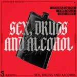 cover: DJ Kuba|Neitan|Poltergst|Indox - S*x Dr*gs & Alcohol (Extended Mix) (Explicit)