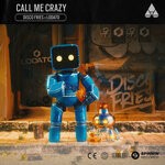 cover: Disco Fries|LODATO - Call Me Crazy (VIP Mix) [Extended Mix]